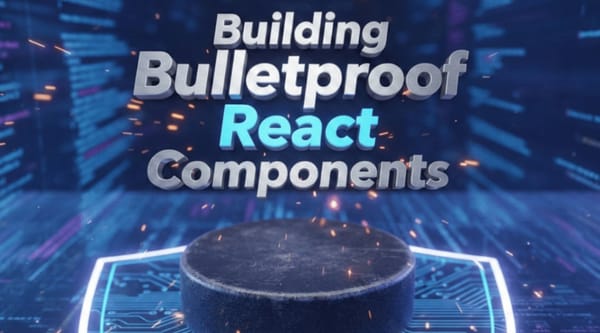 React组件防御性编程：应对SSR、水合、并发等场景